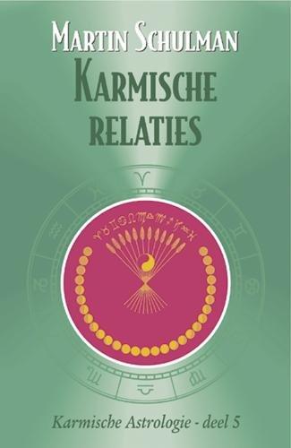 Karmische relaties (Karmische astrologie, 5)