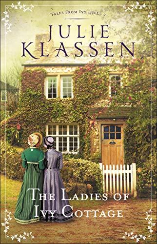 Ladies of Ivy Cottage (Tales from Ivy Hill, Band 2)