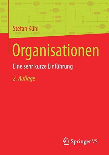 Organisationen: Eine sehr kurze Einführung