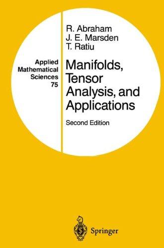 Manifolds, Tensor Analysis, and Applications (Applied Mathematical Sciences)