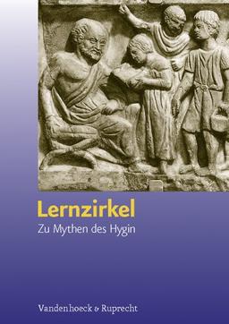 Lernzirkel. Zu Mythen des Hygin. (Lernmaterialien) (Clara)