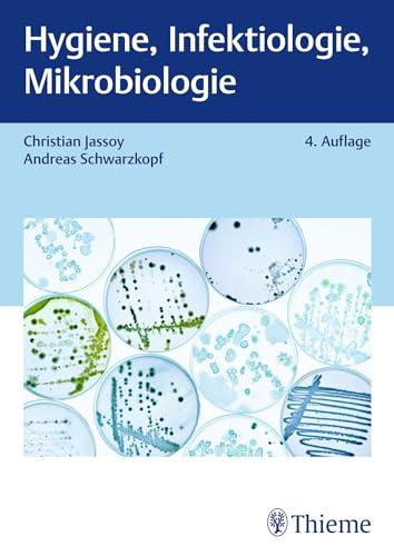 Hygiene, Infektiologie, Mikrobiologie