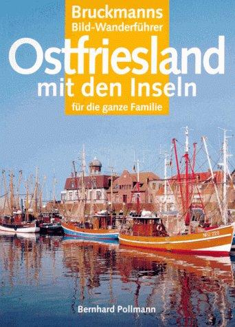 Die schönsten Wanderungen in Ostfriesland. Mit den Inseln. Für die ganze Familie