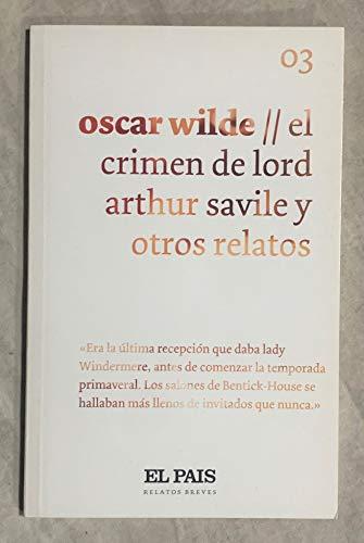 El crimen de Lord Arthur Savile y otros relatos