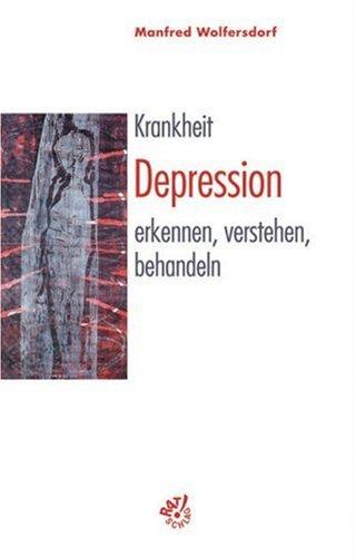 Depressionen erkennen, verstehen, behandeln. Ratschlag.