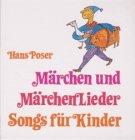 Märchen und Märchenlieder, Songs für Kinder