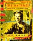 Lipstick Traces: A Secret History of the Twentieth Century