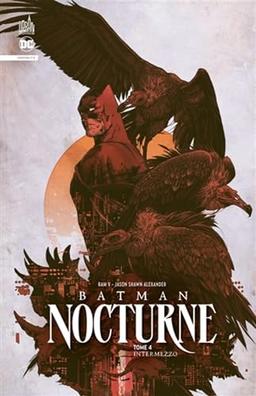 Batman nocturne. Vol. 4. Intermezzo