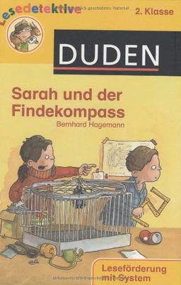 Sarah und der Findekompass: 2. Klasse. Leseförderung mit System