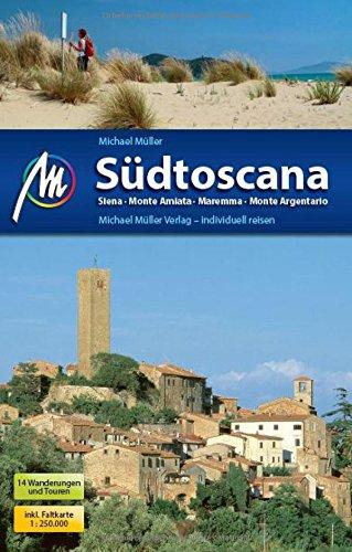 Südtoscana: Siena - Monte Amiata - Maremma - Monte Argentario