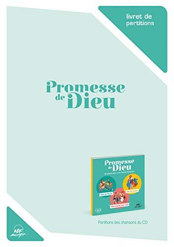 Promesse de Dieu (Livret de partitions): 42 chants pour vivre l'annee liturgique