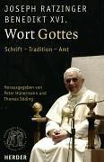 Wort Gottes: Schrift - Tradition - Amt