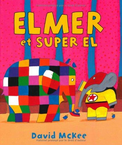 Elmer et Super El