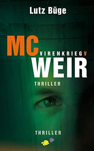 McWeir: Virenkrieg V: Virenkrieg V/ Thriller