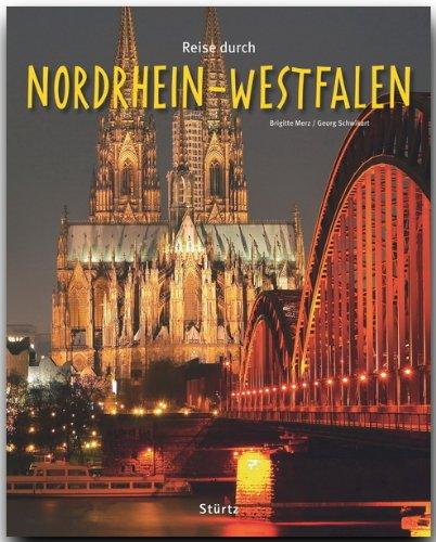 Reise durch NORDRHEIN-WESTFALEN - Ein Bildband mit über 230 Bildern - STÜRTZ Verlag