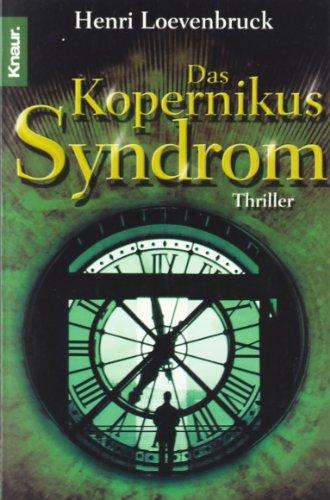 Das Kopernikus-Syndrom: Thriller