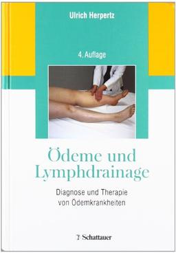 Ödeme und Lymphdrainage: Diagnose und Therapie von Ödemkrankheiten