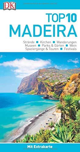 Top 10 Reiseführer Madeira: mit Extrakarte und kulinarischem Sprachführer zum Herausnehmen