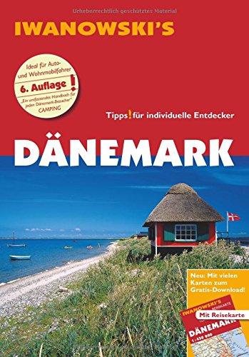 Dänemark - Reiseführer von Iwanowski: Individualreiseführer mit Extra-Reisekarte und Karten-Download (Reisehandbuch)