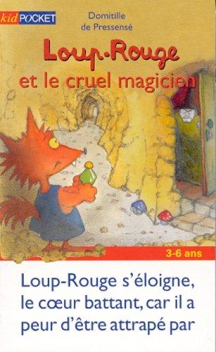 Loup-Rouge. Vol. 9. Loup-Rouge et le cruel magicien