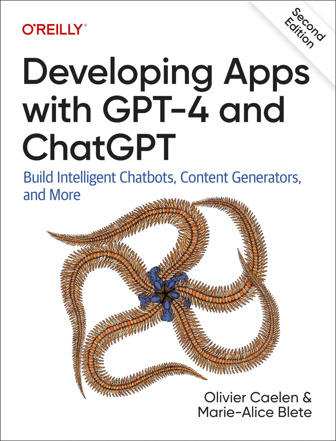 Developing Apps with GPT-4 and ChatGPT: Build Intelligent Chatbots, Content Generators, and More