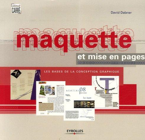 Maquette et mise en pages : les bases de la conception graphique