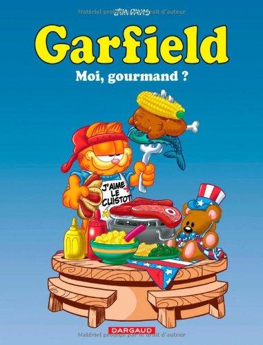 Garfield. Vol. 46. Moi, gourmand ?