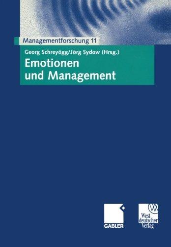 Emotionen und Management. Managementforschung 11