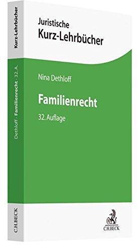 Familienrecht: Ein Studienbuch (Kurzlehrbücher für das Juristische Studium)