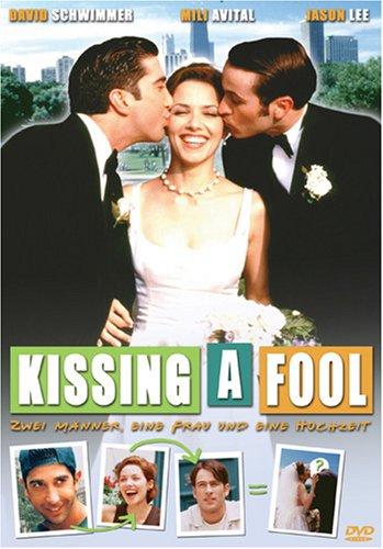 Kissing a fool - Zwei Männer, eine Frau und eine Hochzeit