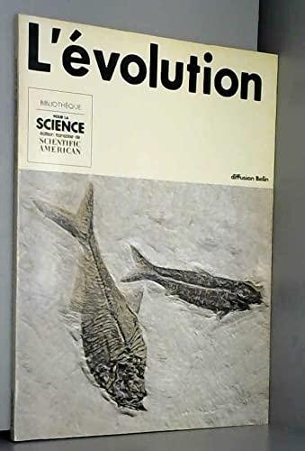 L'Évolution (Bibliothèque Pour la science)