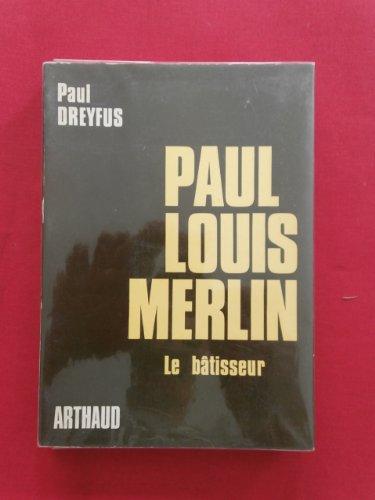 Paul-louis merlin : le batisseur (Vieux Fonds Vln)