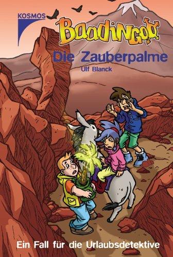 Baadingoo 09. Die Zauberpalme. Ein Fall für Urlaubsdetektive