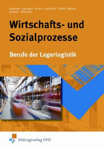 Wirtschafts-und Sozialprozesse. Berufe der Lagerogistik (Lehr-/Fachbuch)