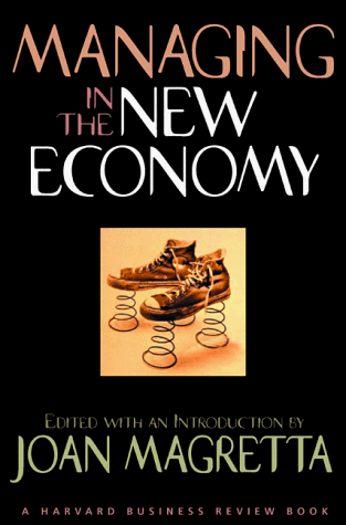 Managing in the New Economy (Harvard Business Review Book)