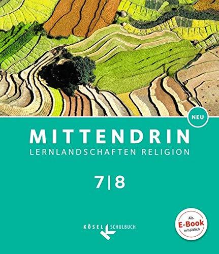 Mittendrin - Baden-Württemberg und Niedersachsen - Neubearbeitung: Band 2: 7./8. Schuljahr - Schülerbuch