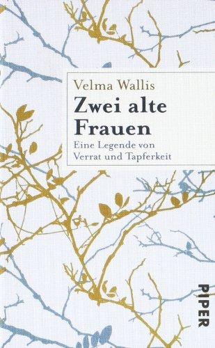 Zwei alte Frauen: Eine Legende von Verrat und Tapferkeit