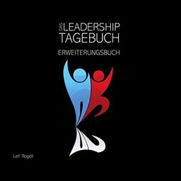 Das Leadership-Tagebuch: Erweiterungsbuch