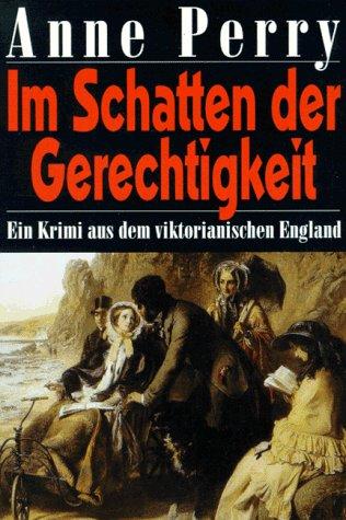 Im Schatten der Gerechtigkeit: Ein Kriminalroman aus dem viktorianischen England