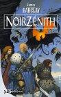 Chroniques des Ravens Tome 2 : NoirZénith