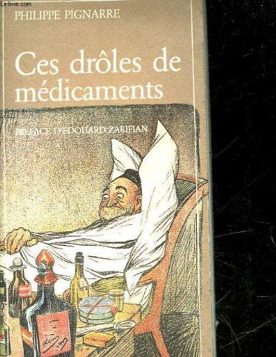 Ces drôles de médicaments