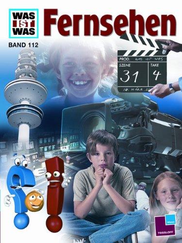 WAS IST WAS, Band 112:  Fernsehen