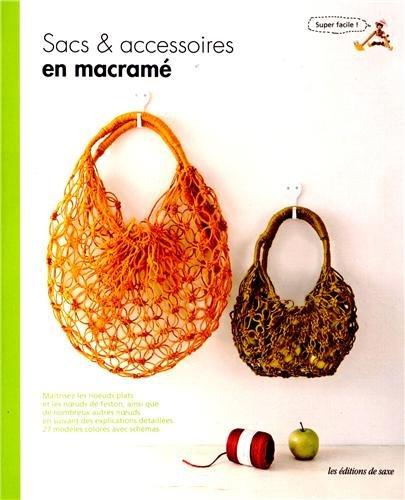 Sacs & accessoires en macramé : explications pas à pas