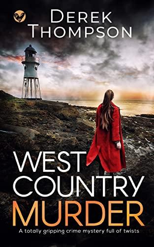 WEST COUNTRY MURDER a totally gripping crime mystery full of twists (Detective Craig Wild Mysteries, Band 2)