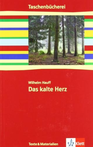 Das kalte Herz. Texte & Materialien