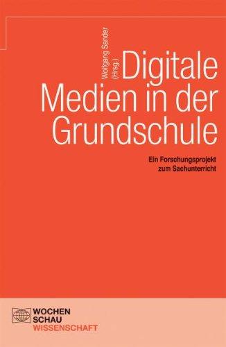 Digitale Medien in der Grundschule: Ein Forschungsprojekt zum Sachunterricht