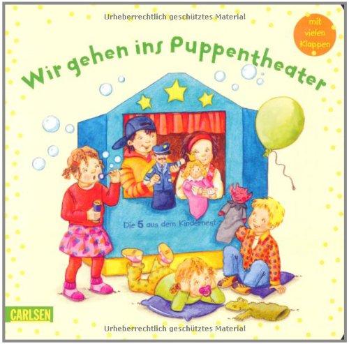 Die 5 aus dem Kindernest: Wir gehen ins Puppentheater