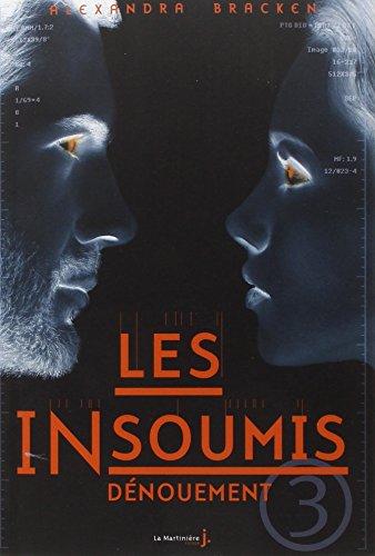 Les insoumis. Vol. 3. Dénouement