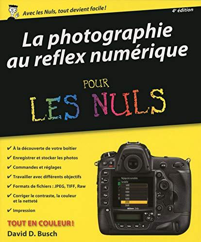 La photographie au reflex numérique pour les nuls