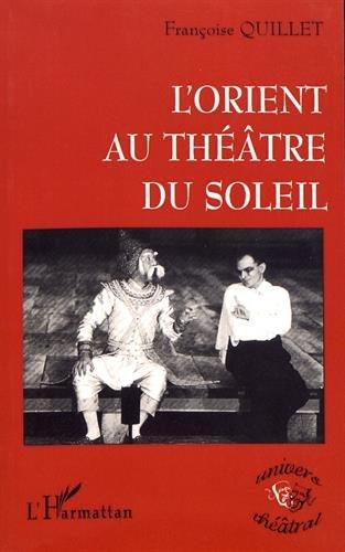 L'Orient au Théâtre du Soleil